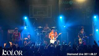 KOLOR  Diamond Live 3 圍城 20110827 [upl. by Bahner]