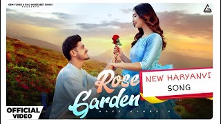 Rose garden song  new haryanvi song [upl. by Reinert]