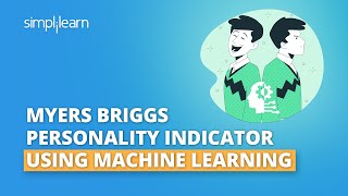 Myers Briggs Personality Indicator Using Machine Learning  ML Projects Using Python  Simplilearn [upl. by Seale122]