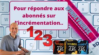 243TUTO WINDEVWEBDEV Faire une incrémentation automatique en wlangage [upl. by Korry]