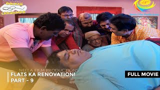 Flats Ka Renovation  FULL MOVIE  PART 9 I Taarak Mehta Ka Ooltah Chashmah Ep 1797 to 1800 [upl. by Yltsew]