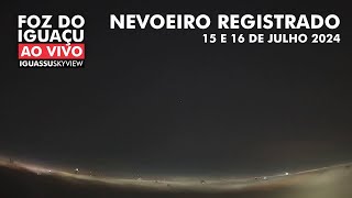 Nevoeiro registrado por câmeras meteorológicas em Foz do Iguaçu  PR 16 de julho de 2024 [upl. by Eidorb259]