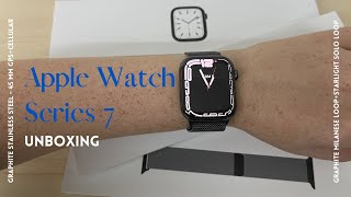 Apple Watch series 7 unboxing  45 mm stainless steel graphite Milanese amp starlight solo loop [upl. by Costanzia]