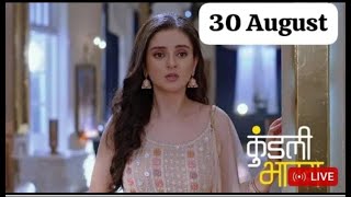 Kundali Bhagya 30 August 2024 Today Full Episode [upl. by Forster934]