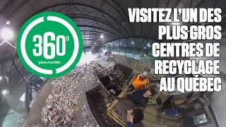 VIDÉO 360° Visite dun des plus gros centres de recyclage au Québec [upl. by Mile]