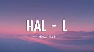 Hal  L Lyrics Video [upl. by Eural]