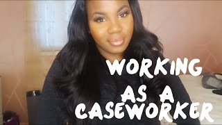 Working as a Caseworker [upl. by Paulo]