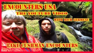 Bigfoot Encounters at Lake Cushman with Rich Germeau [upl. by Stephens911]