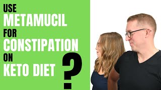 Should You Use Metamucil To Help With Constipation on The Keto Diet  Health Coach Tara amp Jeremy [upl. by Fairbanks]