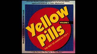 VA  Yellow Pills  The Best Of American Pop Mix 1 [upl. by Cicero]