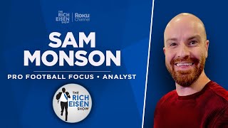 PFF’s Sam Monson Talks Rodgers Carr Combine amp More w Bobby Bones  The Rich Eisen  Full Interview [upl. by Tamma]