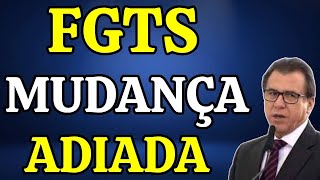 FGTS MUDANÇA NO SAQUE ANIVERSÁRIO ADIADA [upl. by Merv588]