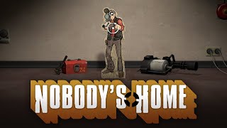 TF2 Nobodys Home [upl. by Lipcombe]