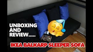 UNBOXING AND REVIEW IKEA BALKARP SLEEPER SOFA [upl. by Asli]