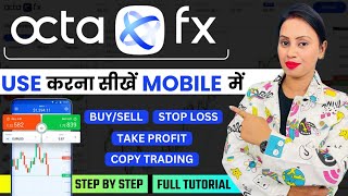 Octafx Kaise Use Kare 2024  How To Use Octafx Mobile App  Forex Broker  Octafx Trading App Review [upl. by Belac756]