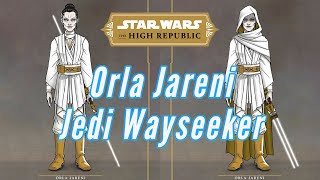 Is Orla Jareni a Grey Jedi  High Republic introduces the Jedi Wayseeker [upl. by Olumor]