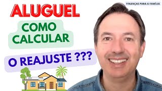 ALUGUEL Como calcular o REAJUSTE Veja como é o cálculo do reajuste do seu aluguel [upl. by Eremehc]