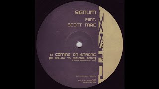 Signum Feat Scott Mac  Coming On Strong Bo Bellow Vs Euphoriah Remix [upl. by Anesor796]