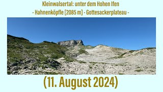 Kleinwalsertal  Unter dem Hohen Ifen Hahnenköpfle 2085 m  Gottesackerplateau 11 August 2024 [upl. by Nosloc564]