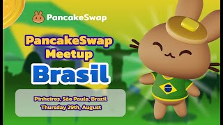 PancakeSwaps Meetup in São Paulo  Brazil 🇧🇷 [upl. by Eugilegna]