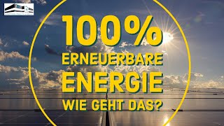 100  ERNEUERBARE ENERGIE WIE GEHT DAS [upl. by Kipton]