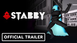 Stabby  Official Release Date Trailer [upl. by Lyris459]