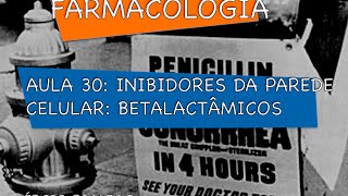 Curso de Farmacologia Aula 30  Inibidores da sintese da parede celular parte II [upl. by Aicilihp]