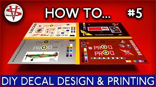 HOW TO… PART 5 ‘DIY DECAL DESIGN amp PRINTING’ [upl. by Snashall]