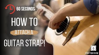 How to attach a guitar strap in one minute  for acoustic guitars [upl. by Annekcm]