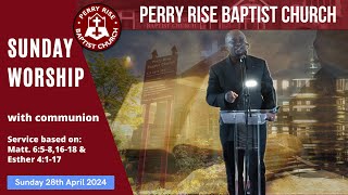 Sunday Worship 28th April 2024 perryrisebaptistchurch PRBC [upl. by Nanon380]