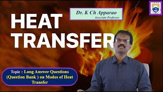 Long Answer Questions Question Bank on Modes of Heat Transfer by Dr K Ch Apparao [upl. by Ani]