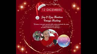 12 DICEMBRE JOY amp ROY MARTINA  OMEGA HEALING [upl. by Garrison]