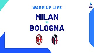 🔴 LIVE  Warm up  MilanBologna  Serie A TIM 202324 [upl. by Stillmann]