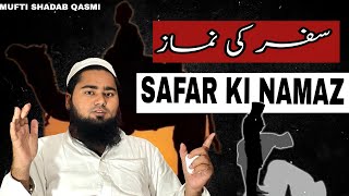 Safar me namaj kese parhe mufti shadab qasmi [upl. by Nodab]