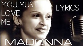 You Must Love Me Evita Madonna  Lyrics [upl. by Allrud135]