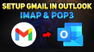 How to Set Up Gmail in Outlook for Beginners IMAP amp POP3 Tutorial [upl. by Berni]