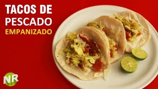 Como Hacer Tacos de Pescado  Receta de Cuaresma [upl. by Ilatfen753]