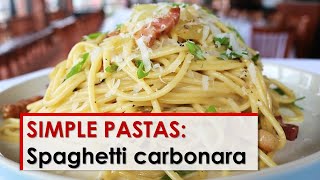 Simple Pastas Spaghetti Carbonara [upl. by Neffirg]