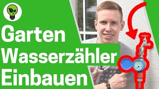 Gartenwasserzähler einbauen ✅ ULTIMATIVE ANLEITUNG Wasseruhr amp Wasserzähler für Garten installieren [upl. by Gervais20]