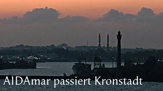 OstseeKreuzfahrt AIDAmar passiert Kronstadt Russland im Mondlicht  Кронштадт [upl. by Reneta622]