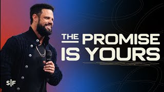 Stay Steady The Promise Is Yours  Steven Furtick [upl. by Mchail]