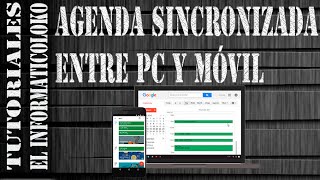 Agenda sincronizada entre el PC  ordenador y el móvil [upl. by Ocirederf296]