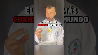 💎 El METAL más CURIOSO del MUNDO 😮 short quimica [upl. by Ecertap]