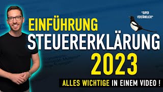 Steuererklärung 2023 Einführung ✅ Steuererklärung selber machen 2024  Einkommensteuererklärung 2023 [upl. by Aekin]