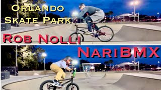 Rob Nolli and Nari BMX Orlando Skatepark OSP [upl. by Lowenstern]