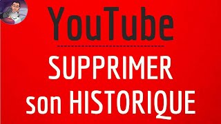 Effacer HISTORIQUE YOUTUBE comment supprimer son historique de RECHERCHE Youtube [upl. by Popper]