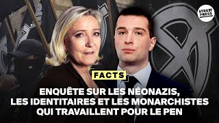 Le vrai visage du RN  révélations sur les extrémistes du parti de Bardella  FACTS [upl. by Refinnaej800]