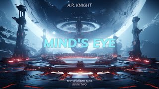 Minds Eye  A Complete Science Fiction Space Opera Audiobook  The Skyward Saga Book Two [upl. by Atcele733]