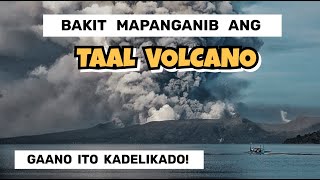 BAKIT NGA BA MAPANGANIB ANG BULKANG TAAL  Taal Volcano Update [upl. by Carley384]