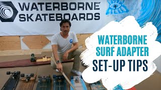 Waterborne Surf Adapter SetUp Tips from the Founder of Waterborne [upl. by Melvyn]